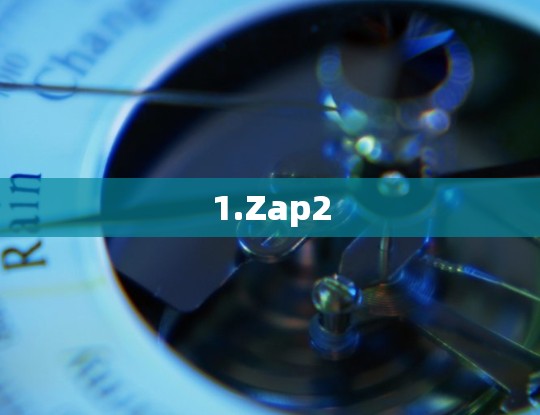 1.Zap2