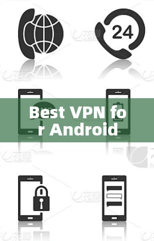 Best VPN for Android